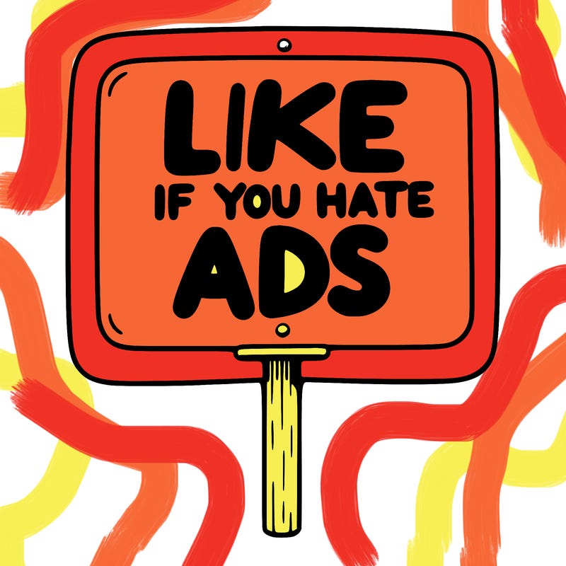 a sign that says like if you hate ads