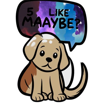 a puppy that says 5 like maybe