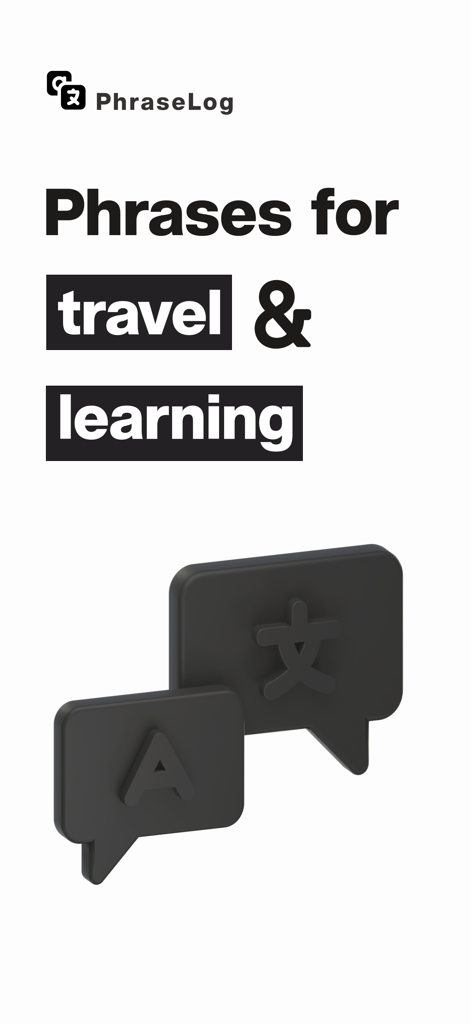 Travel Phrasebook - Phrase Log - PhraseLog mobile app intro screen featuring the slogan Phrases for travel and learning with 3D translation icons
