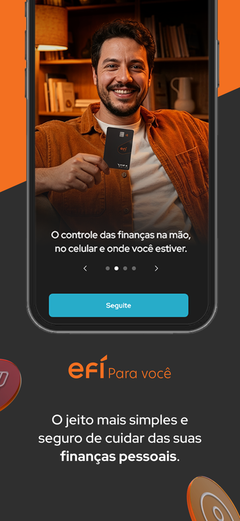 Tela inicial do aplicativo Efi Bank mostrando um homem segurando um cartão Visa preto com texto sobre gerenciamento de finanças pessoais.