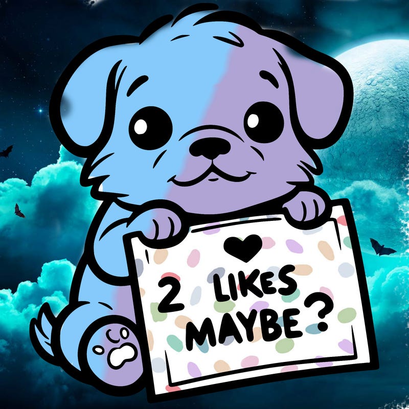 a puppy holding a sign that says 2 likes maybe?