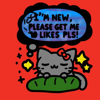 kitty taking a nap dream talking and saying "i'm new, please get me at least 10 likes pls!!"