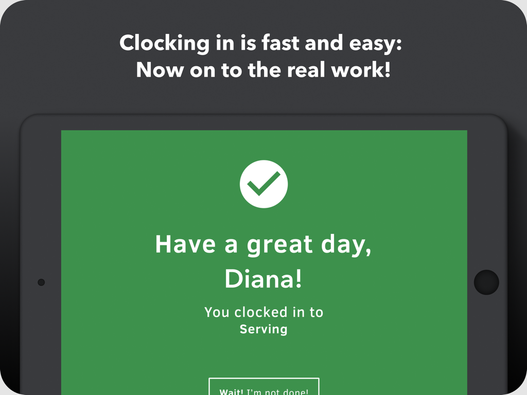 A tablet screen displaying a successful clock in confirmation for an employee in the QuickBooks Time Kiosk app