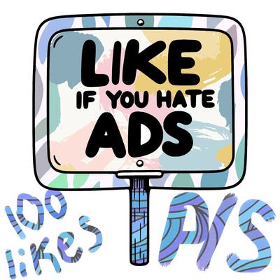 a sign that says like if you hate ads