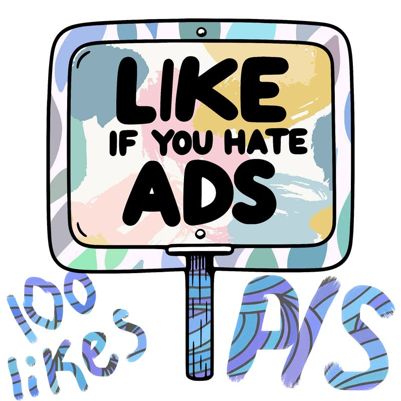 a sign that says like if you hate ads