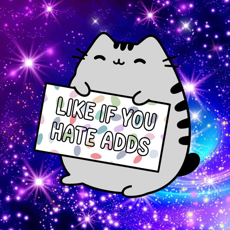 a kawii pusheen cat holding a sign that says like if you hate adds
