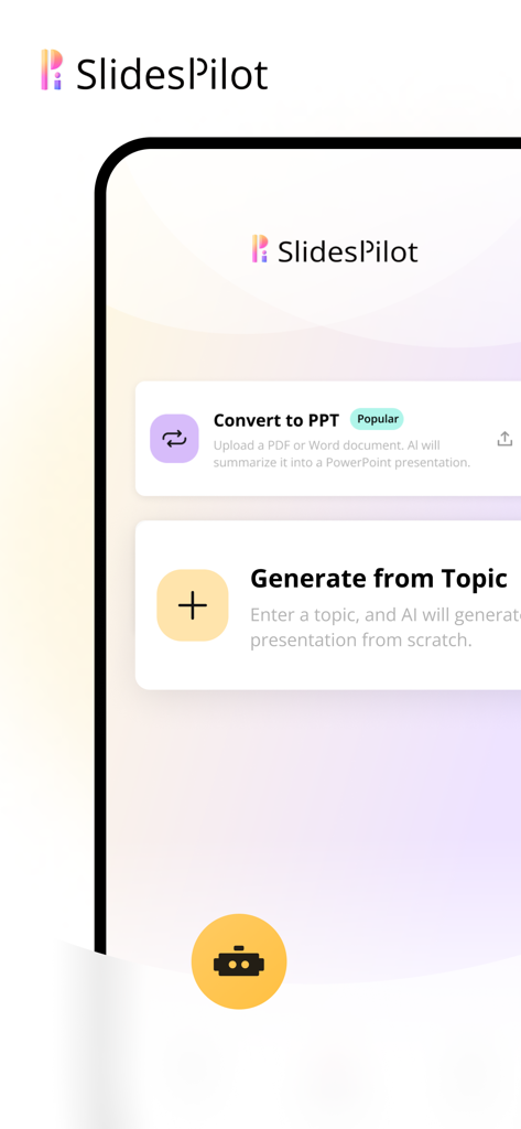 SlidesPilot: AI PowerPoint - SlidesPilot app interface showing options to convert documents to PPT and generate presentations from topics using AI