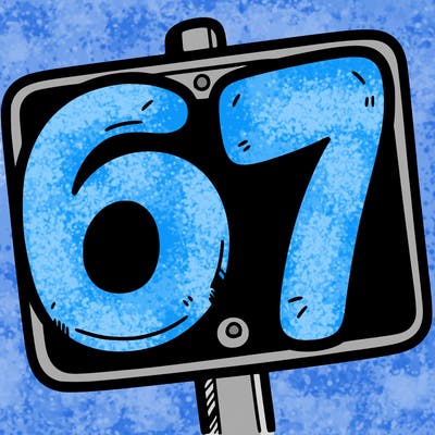 a sign that says 6 7