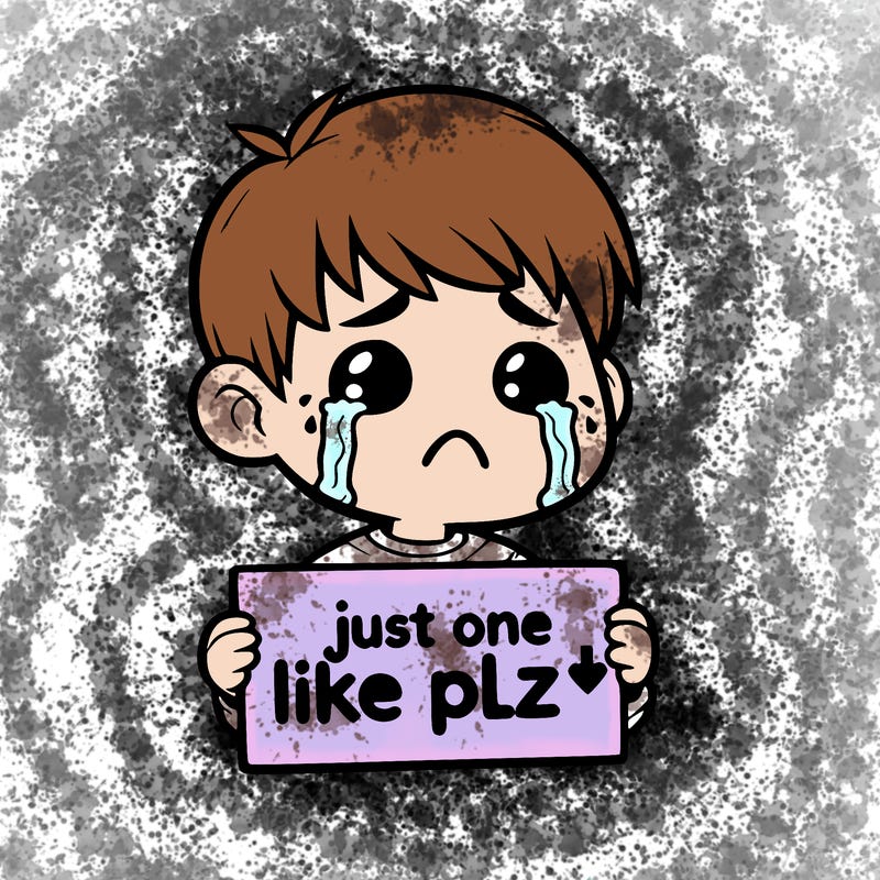 realistic crying boy with a sign saying just one like plz