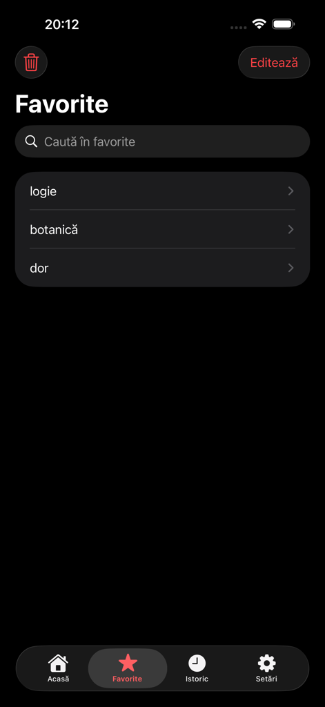 Pantalla de favoritos de la aplicación de diccionario rumano roDex en modo oscuro mostrando una lista de palabras guardadas como logie y botanica.