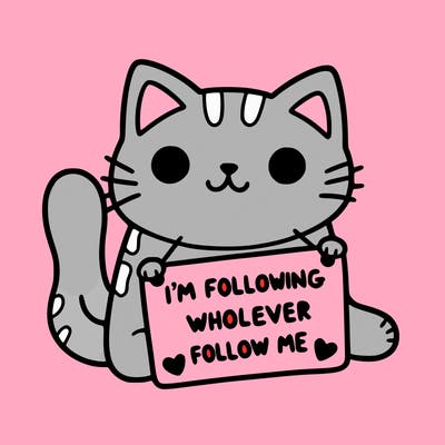 cat with a sign that says i’m following whoever follows me