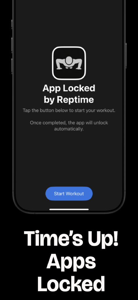 Reptime:App Blocker & Exercise - Smartphone displaying the Reptime app lock screen with a Start Workout button to unlock usage time