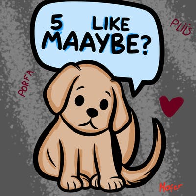 a puppy that says 5 like maybe