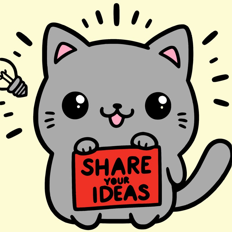 a cute cat saying share your ideas