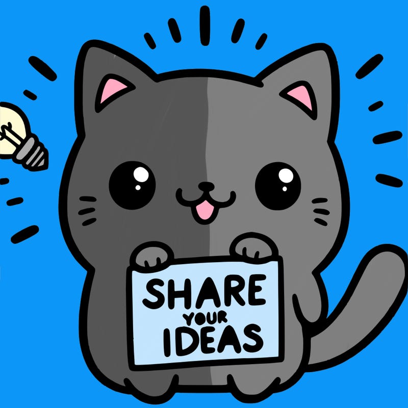 a cute cat saying share your ideas