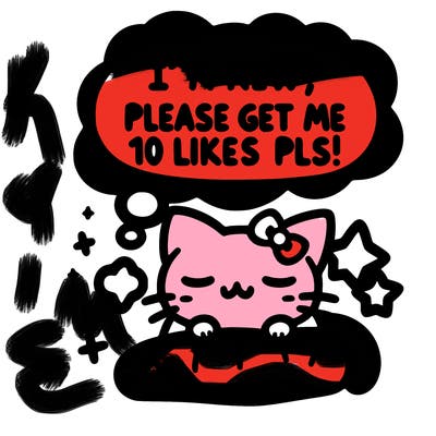 kitty taking a nap dream talking and saying "i'm new, please get me at least 10 likes pls!!"
