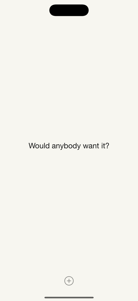 Oblique Strategies SE - Minimalist interface of Oblique Strategies SE showing the creative prompt Would anybody want it