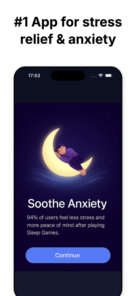 Sleep Games app screenshot featuring a person sleeping on a crescent moon with the text Soothe Anxiety and a stress relief statistic.