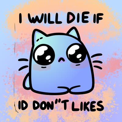 a cat that will die if we don’t get 10 likes
