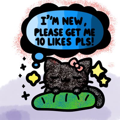 kitty taking a nap dream talking and saying "i'm new, please get me at least 10 likes pls!!"