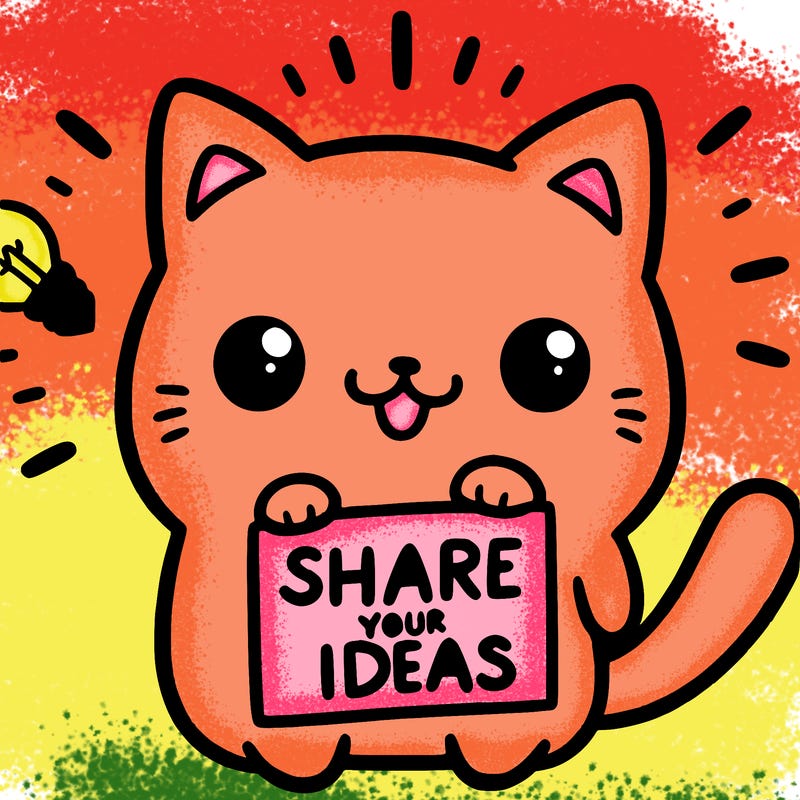 a cute cat saying share your ideas