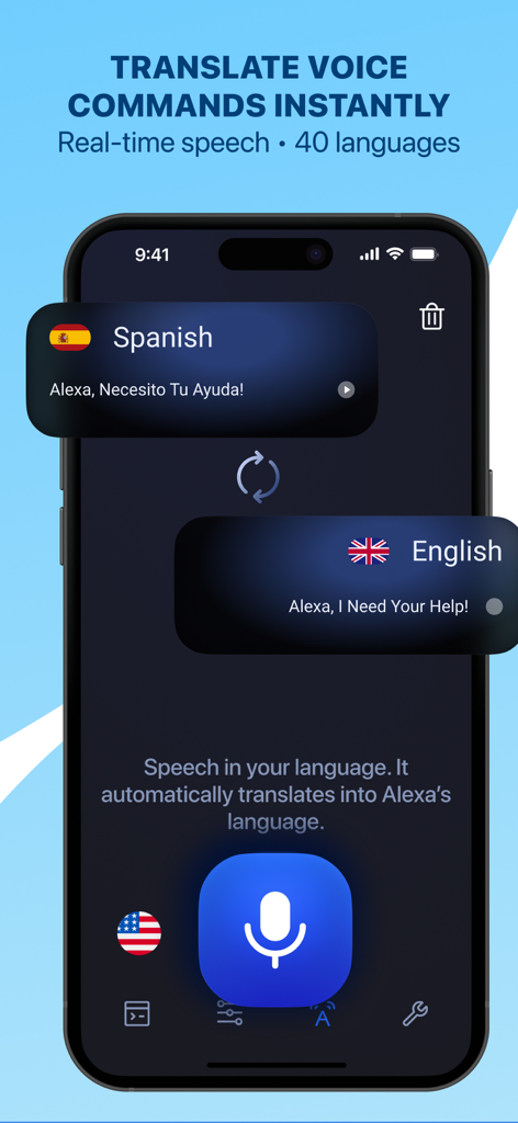 Smart Alexa：Voice Commands - Smart Alexa app interface feature for instant real-time speech translation of voice commands in forty languages.