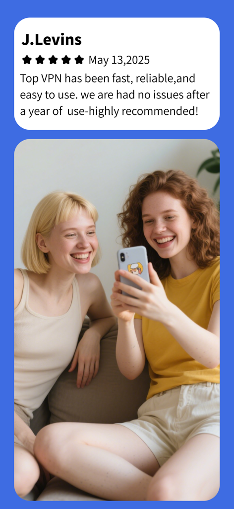 Top VPN - Fast & Secure VPN - Avaliação positiva do usuário para Top VPN apresentando duas jovens usando um smartphone.