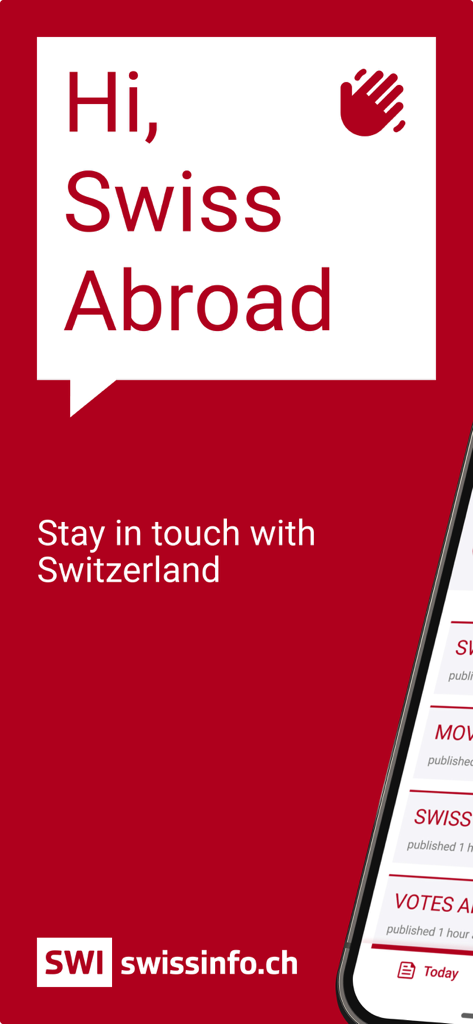 SWIplus from Swissinfo - SWIplus App Willkommensbildschirm mit der Nachricht Hi Swiss Abroad and stay in touch with Switzerland auf rotem Hintergrund.