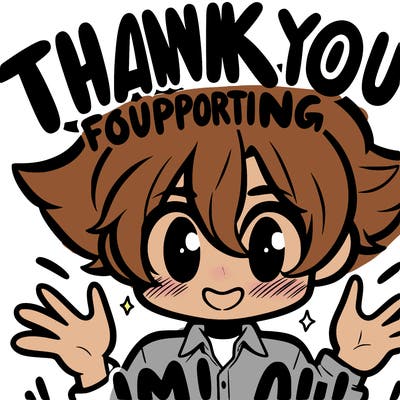 thank you for supporting me!