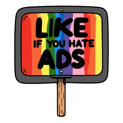 a sign that says like if you hate ads