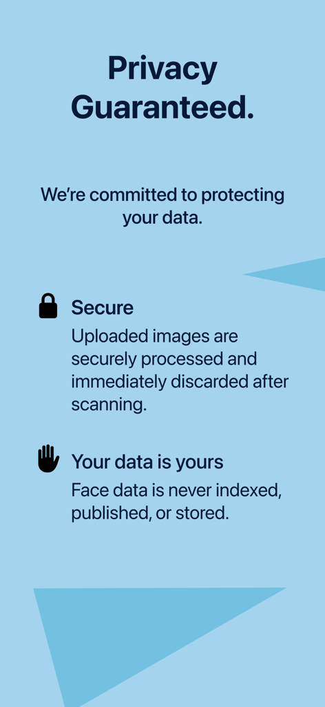 Facial Recognition - 顔認識アプリのプライバシーとデータセキュリティ画面。アップロードされた画像はスキャン後に破棄され、顔データは保存されないと記載されています。