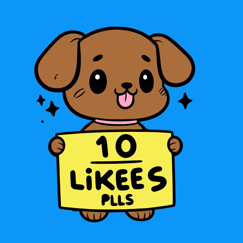 cute dog holding a sign saying 10 likes pls