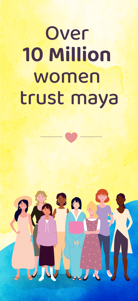 Diverse group of illustrated women with text stating Over 10 Million women trust maya