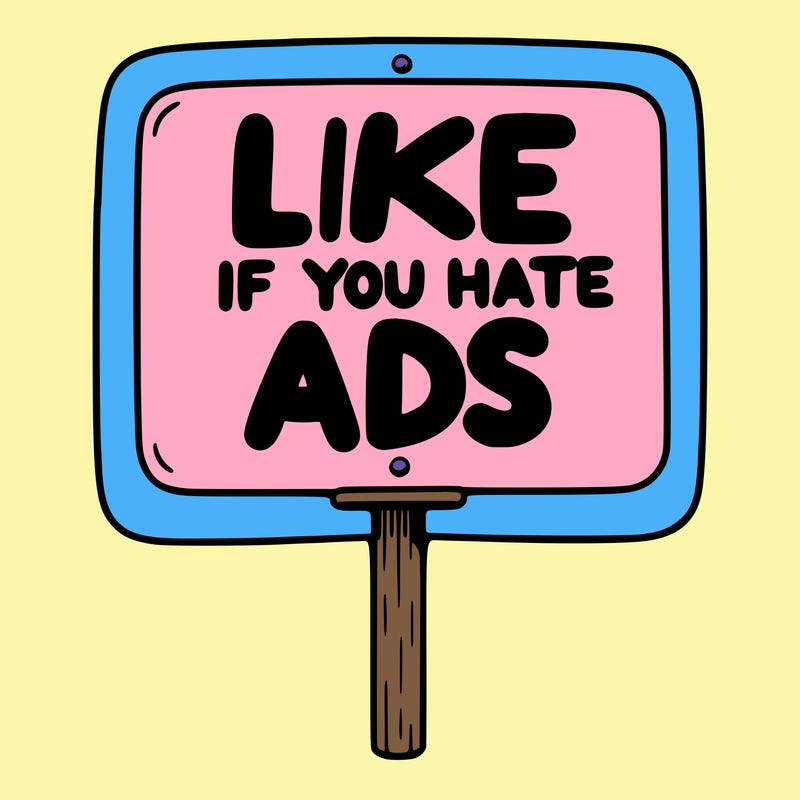 a sign that says like if you hate ads