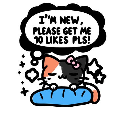 kitty taking a nap dream talking and saying "i'm new, please get me at least 10 likes pls!!"