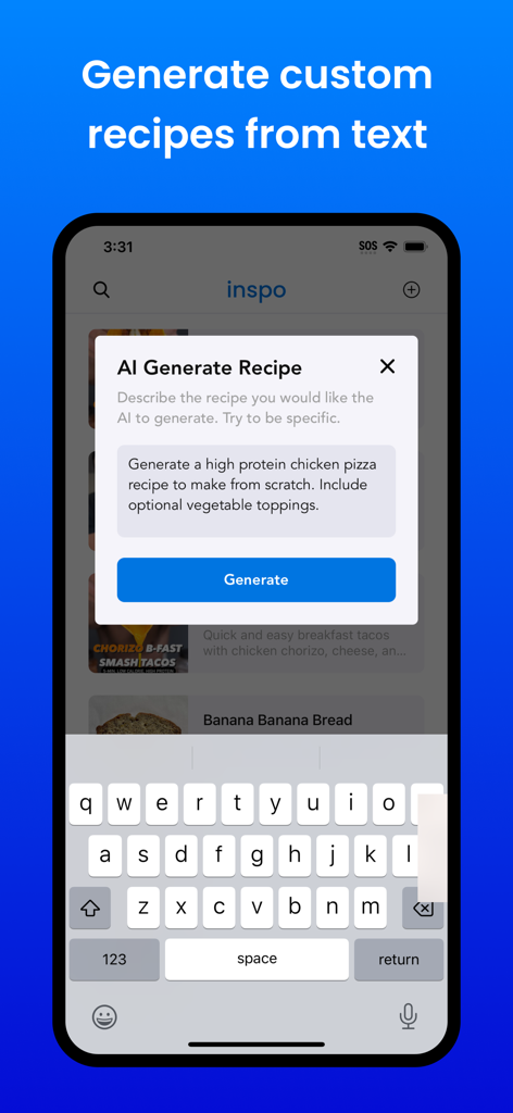 Inspo - AI Recipe Keeper - Inspo app screen showing the AI feature to generate a custom high protein chicken pizza recipe from a text description