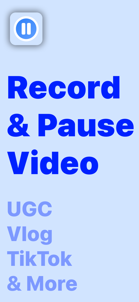 Pause Camera Video Recorder - Promotional graphic for Pause Camera Video Recorder showing text for UGC Vlog and TikTok