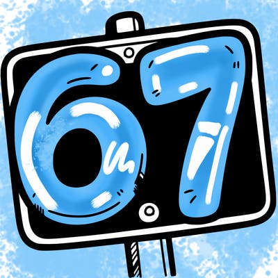 a sign that says 6 7