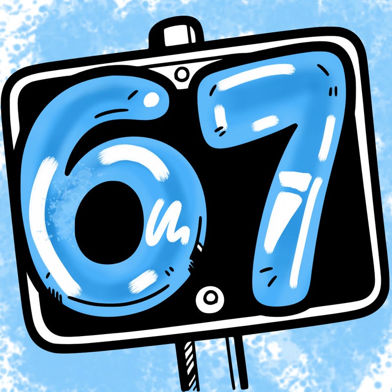 a sign that says 6 7