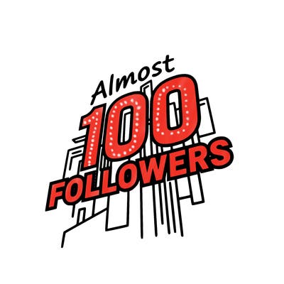 almost 100 followers