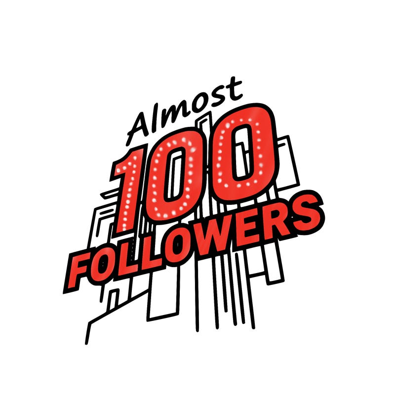almost 100 followers