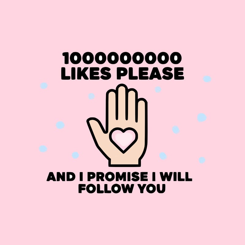 100000000000 likes please and i promise i will follow you