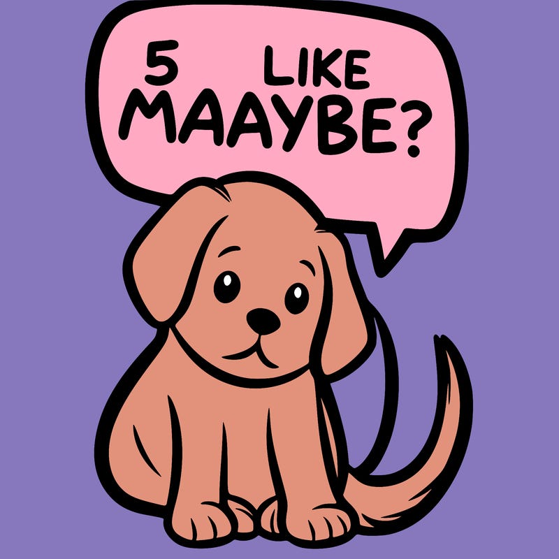 a puppy that says 5 like maybe