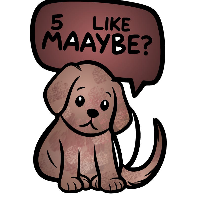 a puppy that says 5 like maybe