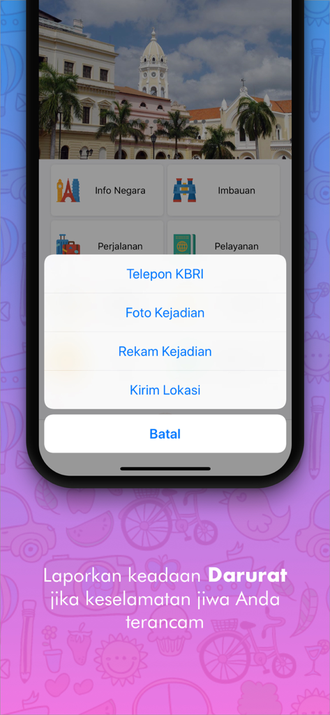 Safe Travel - Menú de emergencia en la aplicación Safe Travel para ciudadanos indonesios con opciones para llamar a la embajada o enviar la ubicación.