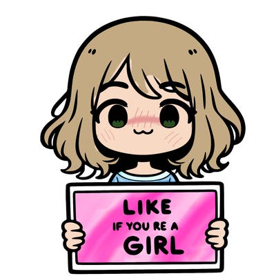 a cute girl holding a sign that says like if you’re a girl