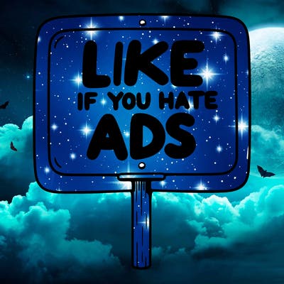 a sign that says like if you hate ads