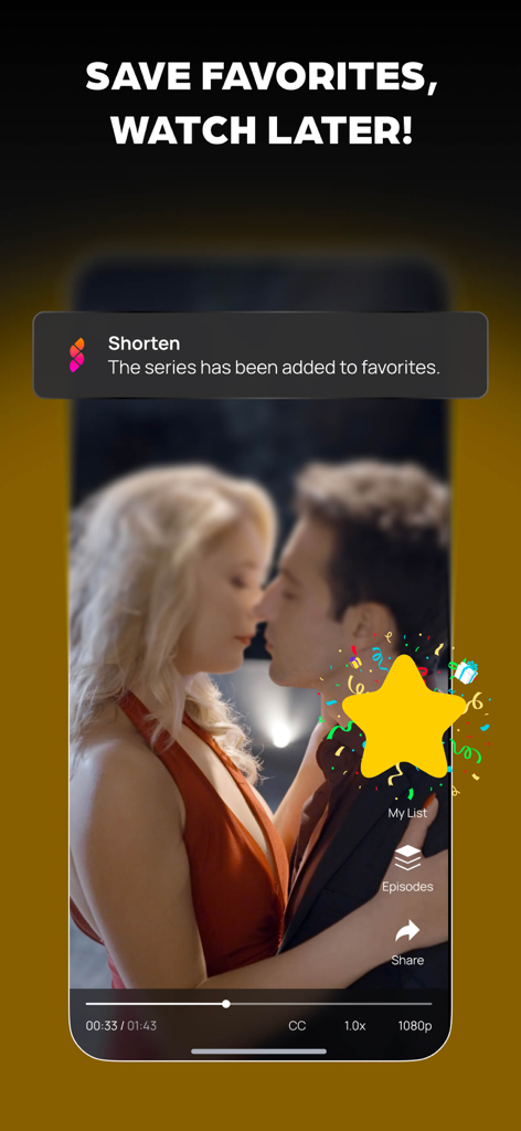 Shorten: Drama Shorts & Series - Schermata dell'app Shorten che mostra una scena di dramma romantico con una notifica dei preferiti e un'icona a forma di stella.