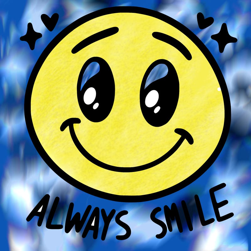 always smile