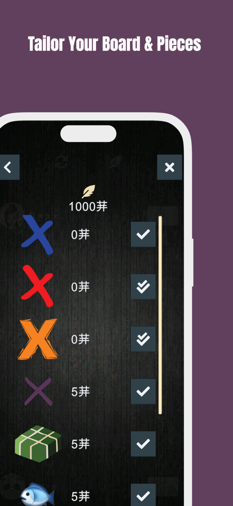 > Tic Tac Toe - Customization screen for selecting different game pieces and board styles in Tic Tac Toe 5